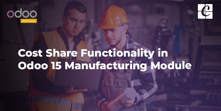 cost-share-functionality-in-odoo-15-manufacturing-module.jpg