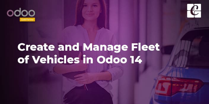 create-and-manage-a-fleet-of-vehicles-in-odoo-14.jpg