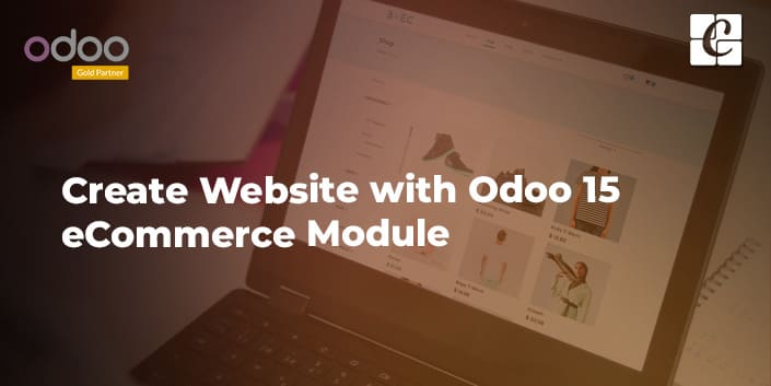 create-website-with-odoo-15-ecommerce-module.jpg