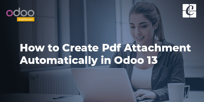 creating-pdf-attachment-automatically-odoo-13.png