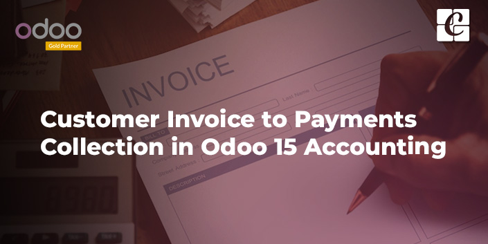 customer-invoice-to-payments-collection-in-odoo-15-accounting.jpg