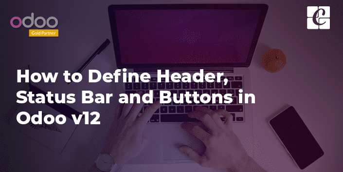 defining-header-statusbar-and-buttons-in-odoo-v12.png