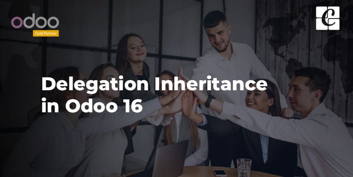 delegation-inheritance-in-odoo-16.jpg