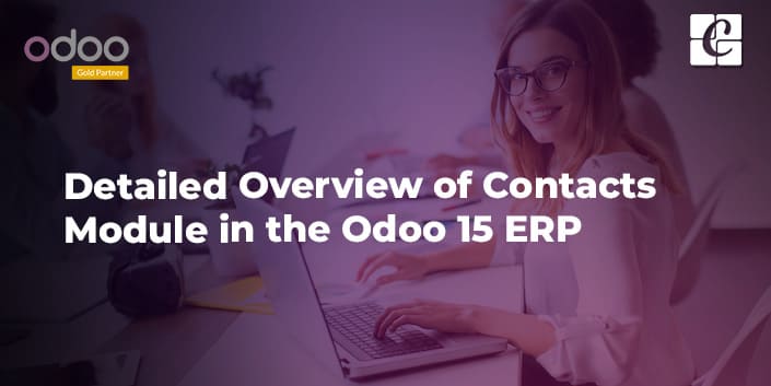 detailed-overview-of-contacts-module-in-the-odoo-15-erp.jpg