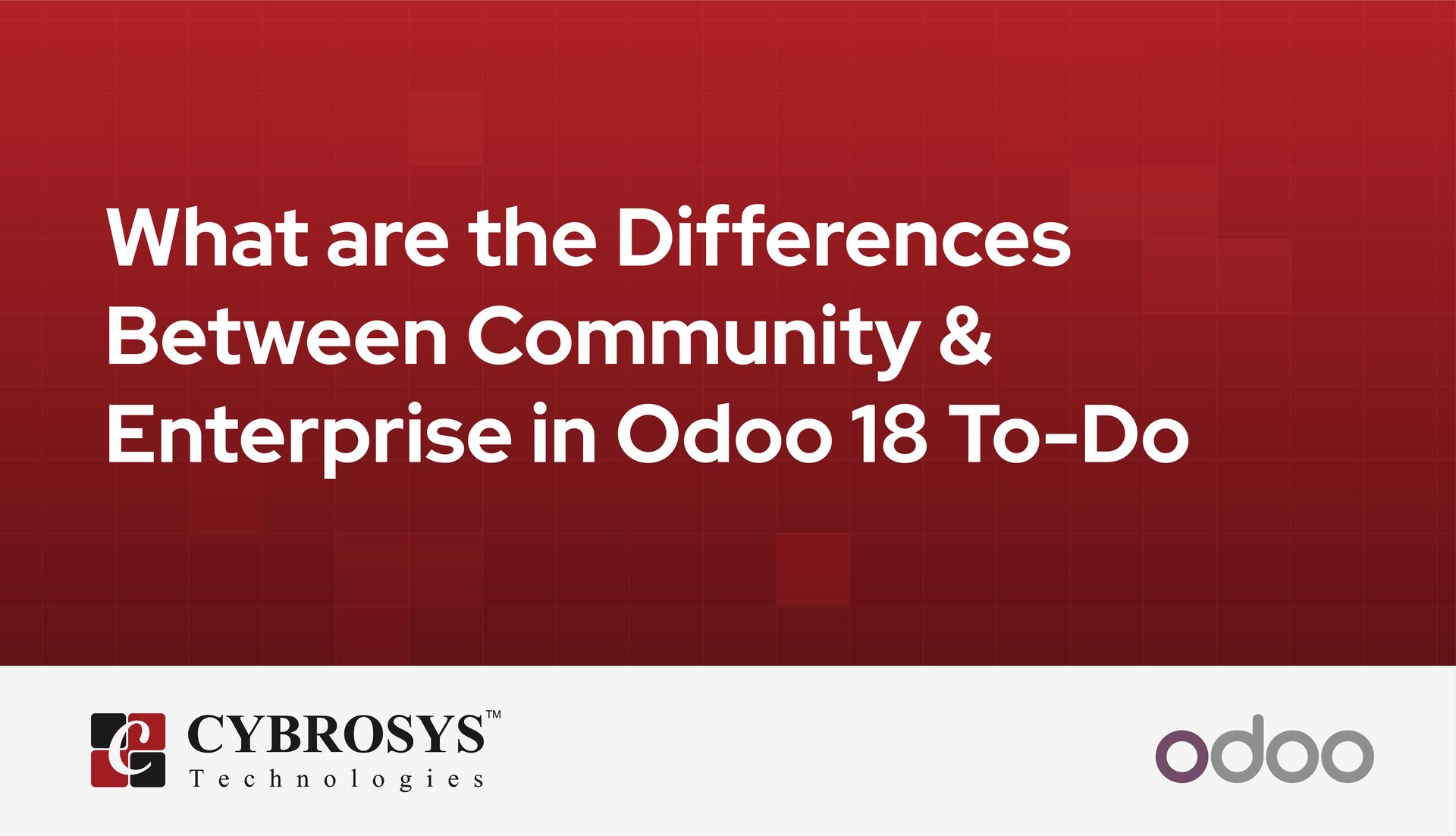 differences-between-community-enterprise-in-odoo-18-to-do.jpg