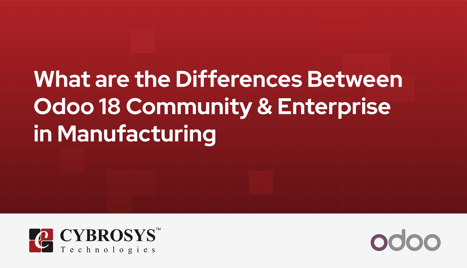 differences-between-odoo-18-community-enterprise-in-manufacturing.jpg