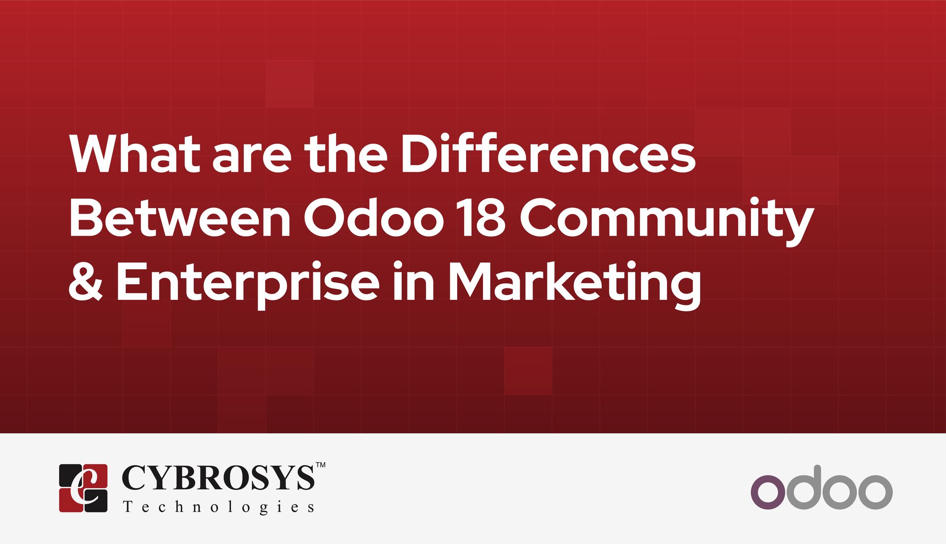 differences-between-odoo-18-community-enterprise-marketing.jpg