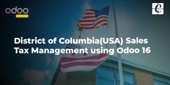 district-of-columbia-usa-sales-tax-management-using-odoo-16.jpg