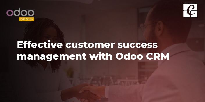 effective-customer-success-management-with-odoo-crm.jpg