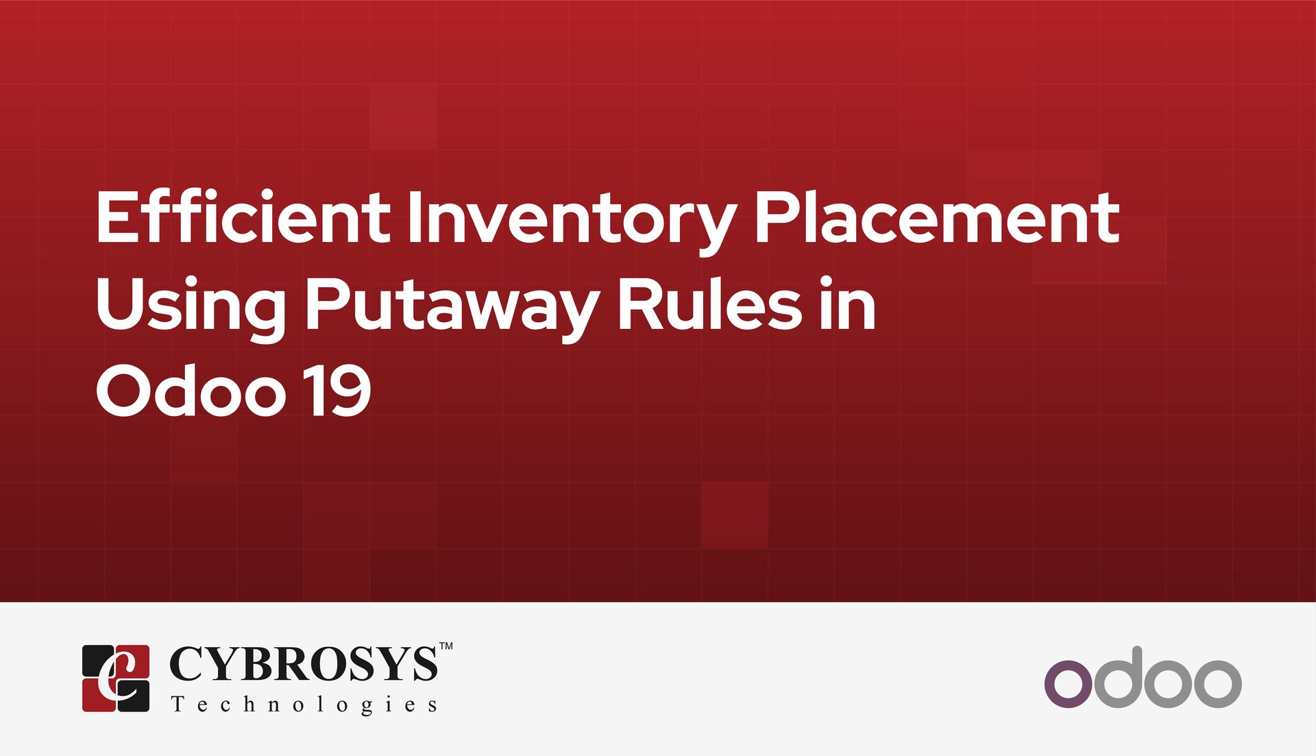 efficient-inventory-placement-using-putaway-rules-in-odoo-19.jpg