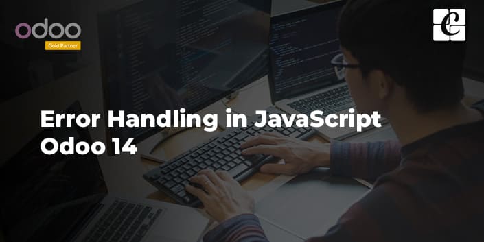 error-handling-in-javascript-odoo-14.jpg