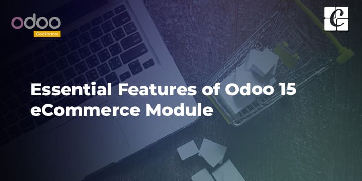 essential-features-of-odoo-15-ecommerce-module.jpg