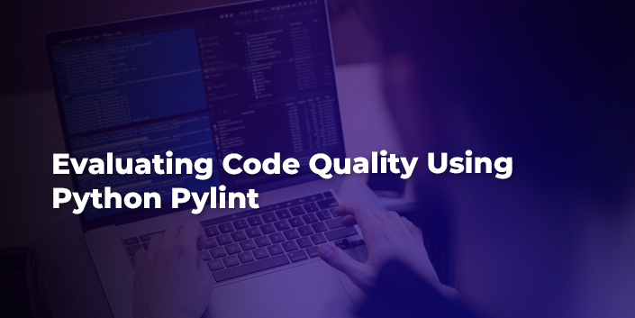 evaluating-code-quality-using-python-pylint.jpg