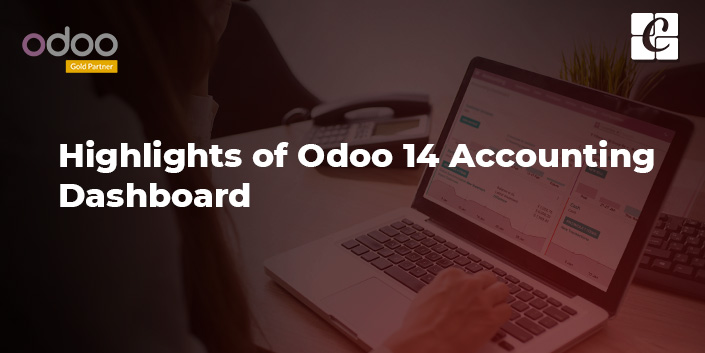 highlights-of-odoo-14-accounting-dashboard.jpg
