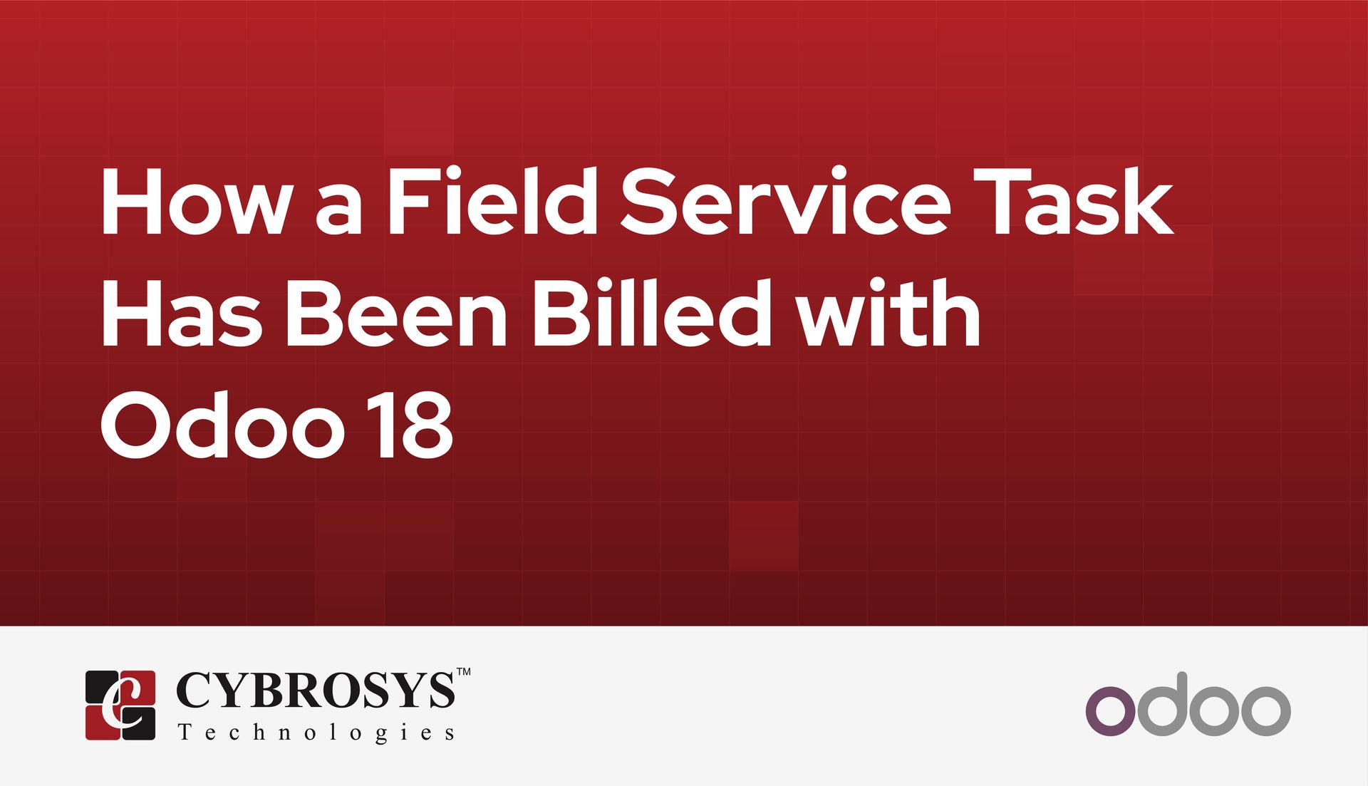how-a-field-service-task-has-been-billed-with-odoo-18.jpg