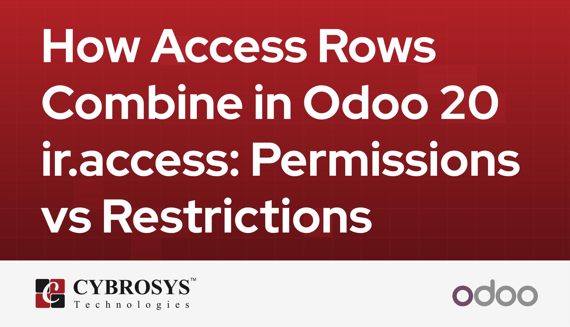 how-access-rows-combine-in-odoo-20-iraccess-permissions-vs-restrictions.jpg