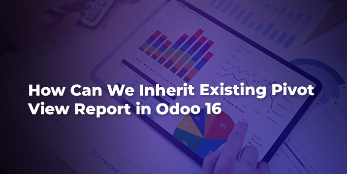 how-can-we-inherit-existing-pivot-view-report-in-odoo-16.jpg