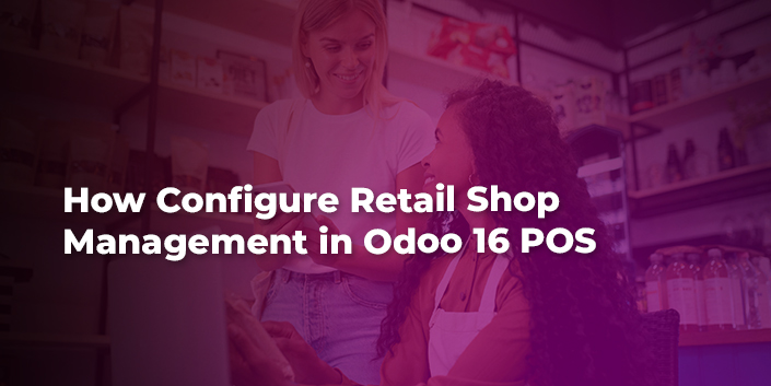 how-configure-retail-shop-management-in-odoo-16-pos.jpg