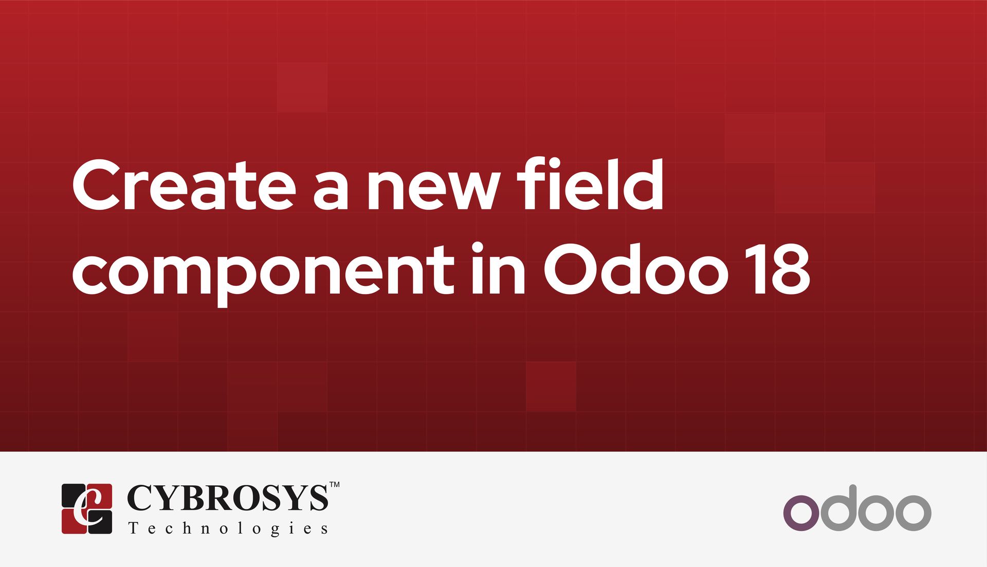 how-create-a-new-field-component-in-odoo-18.jpg