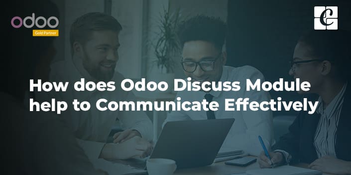 how-does-odoo-discuss-module-help-to-communicate-effectively.jpg