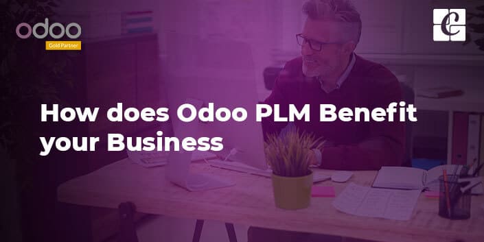 how-does-odoo-plm-benefit-your-business.jpg