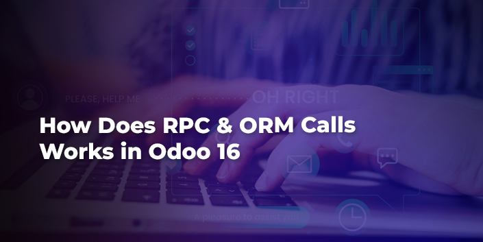 how-does-rpc-and-orm-calls-works-in-odoo-16.jpg