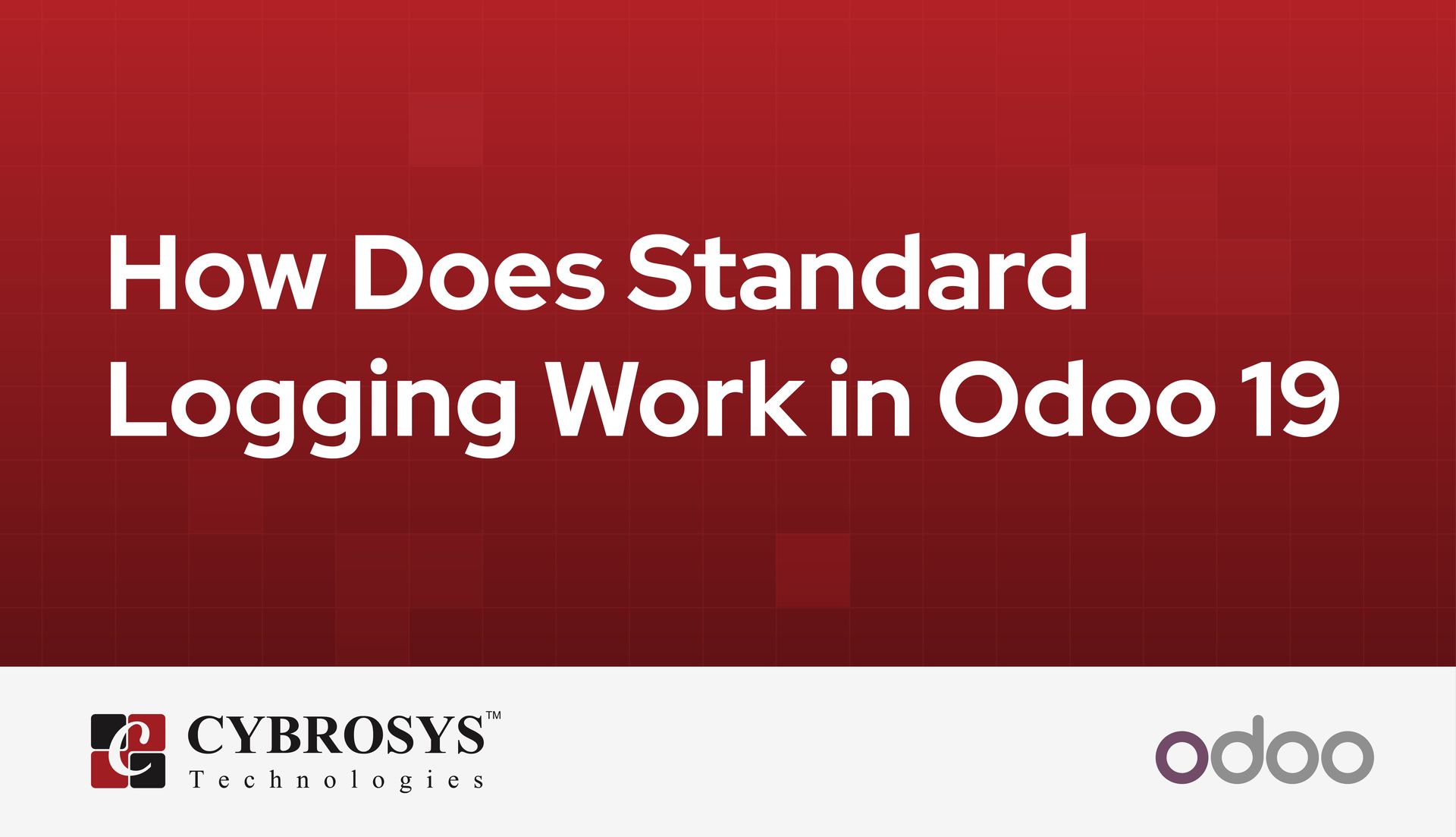 how-does-standard-logging-work-in-odoo-19.jpg