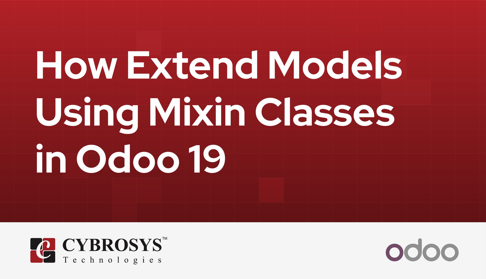 how-extend-models-using-mixin-classes-in-odoo-19.jpg
