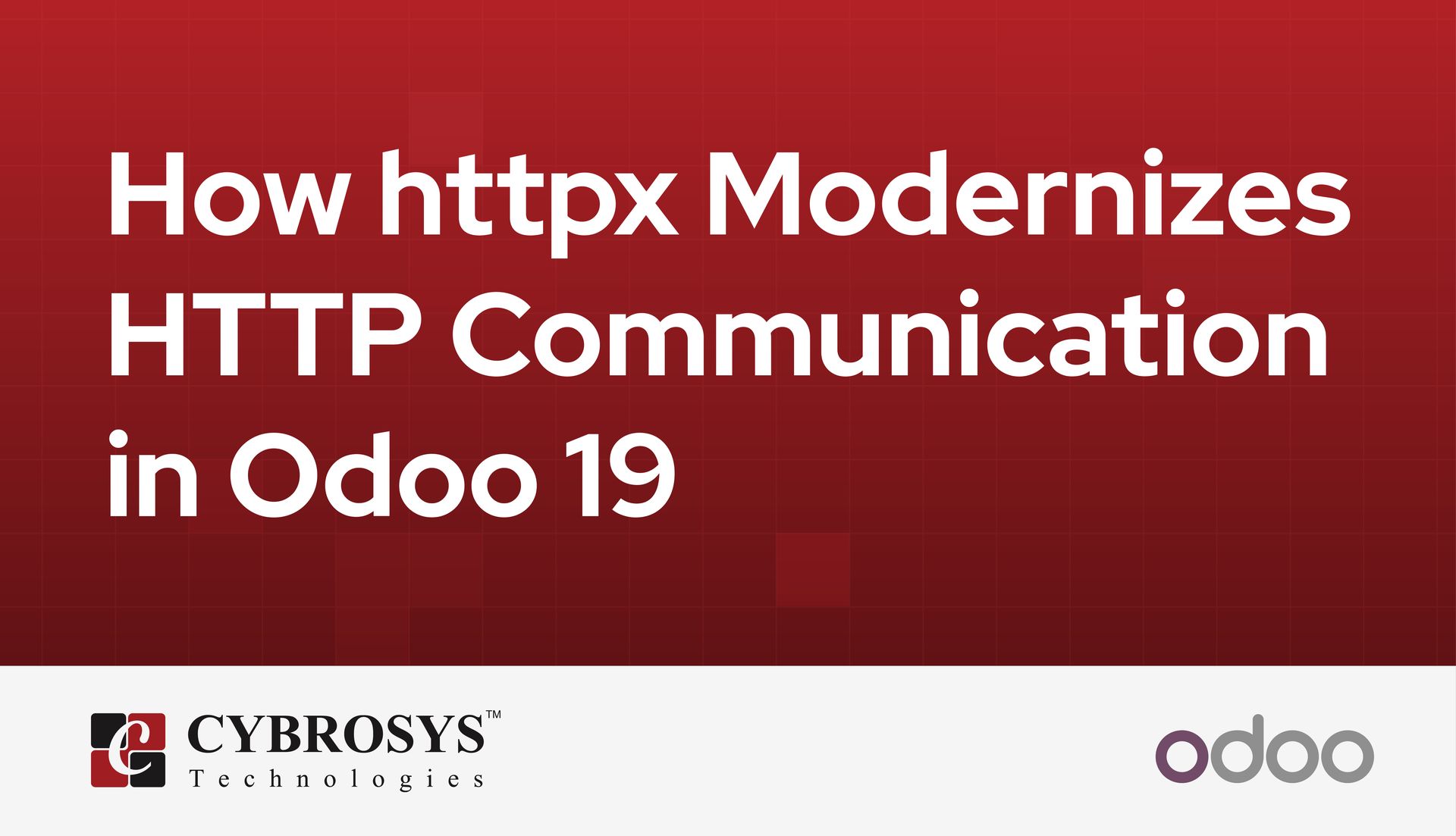 how-httpx-modernizes-http-communication-in-odoo-19.jpg