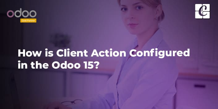 how-is-client-action-configured-in-the-odoo-15.jpg