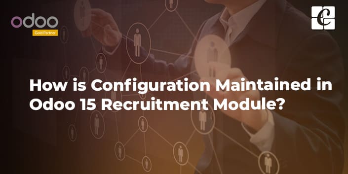 how-is-configuration-maintained-in-odoo-15-recruitment-module.jpg