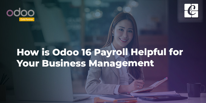 how-is-odoo-16-payroll-helpful-for-your-business-management.jpg
