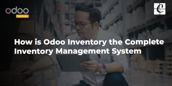 how-is-odoo-inventory-the-complete-inventory-management-system.jpg