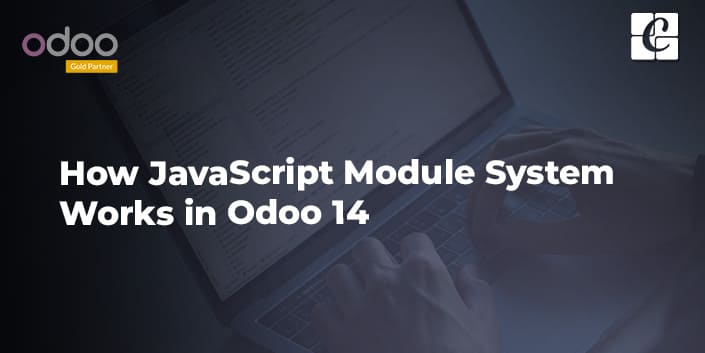 how-javascript-module-system-works-in-odoo-14.jpg