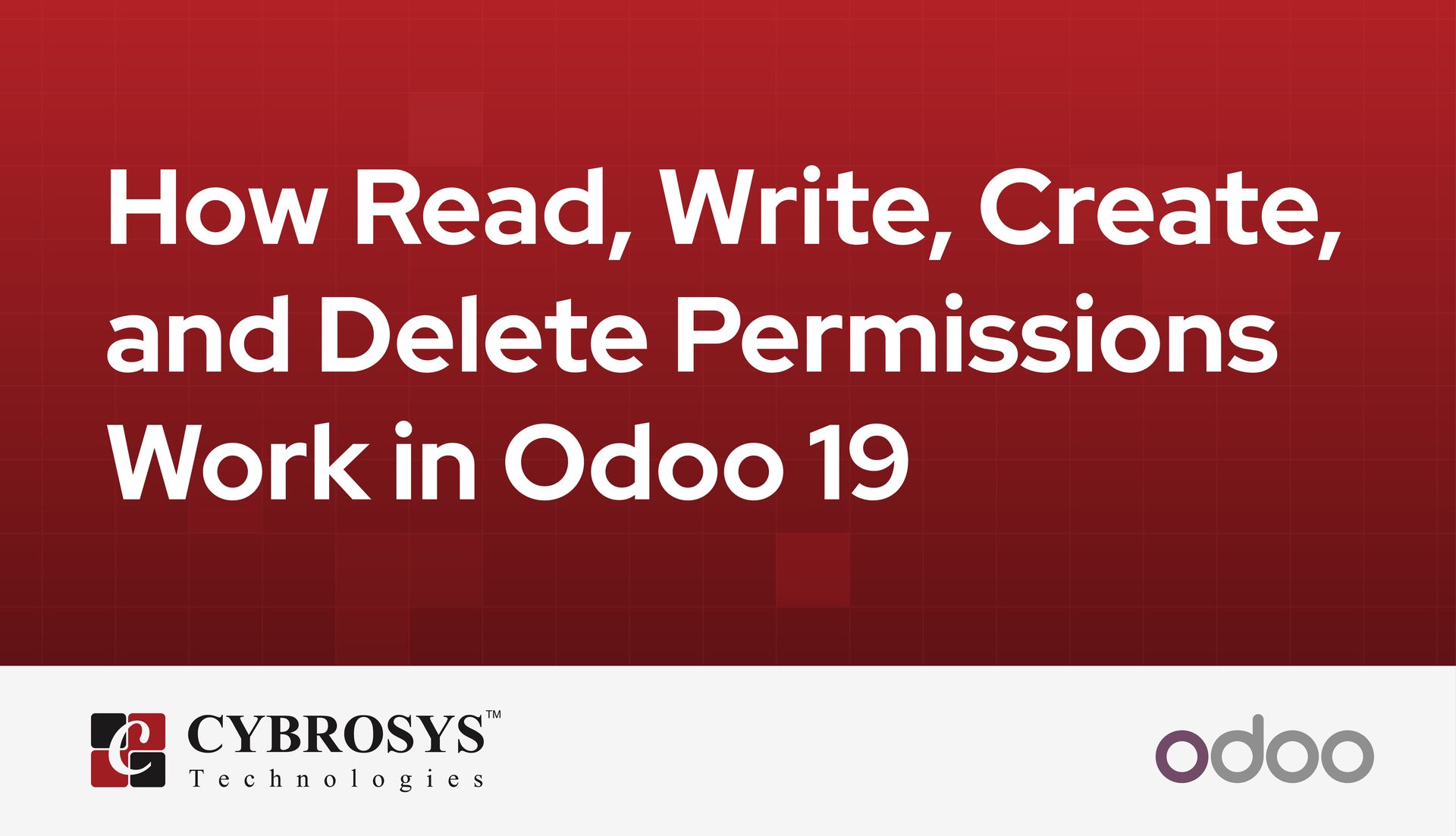 how-read-write-create-and-delete-permissions-work-in-odoo-19.jpg