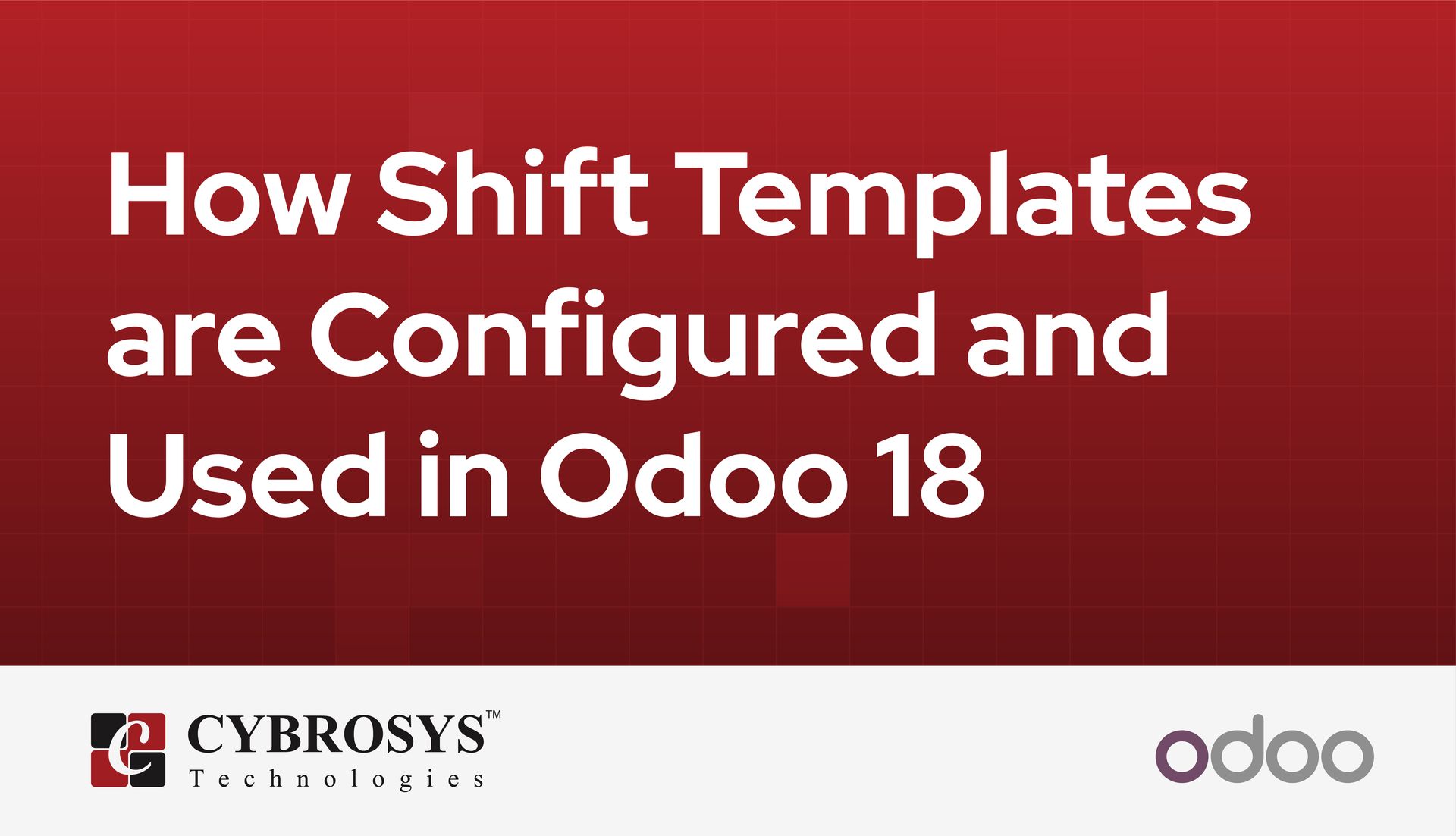 how-shift-templates-are-configured-and-used-in-odoo-18.jpg