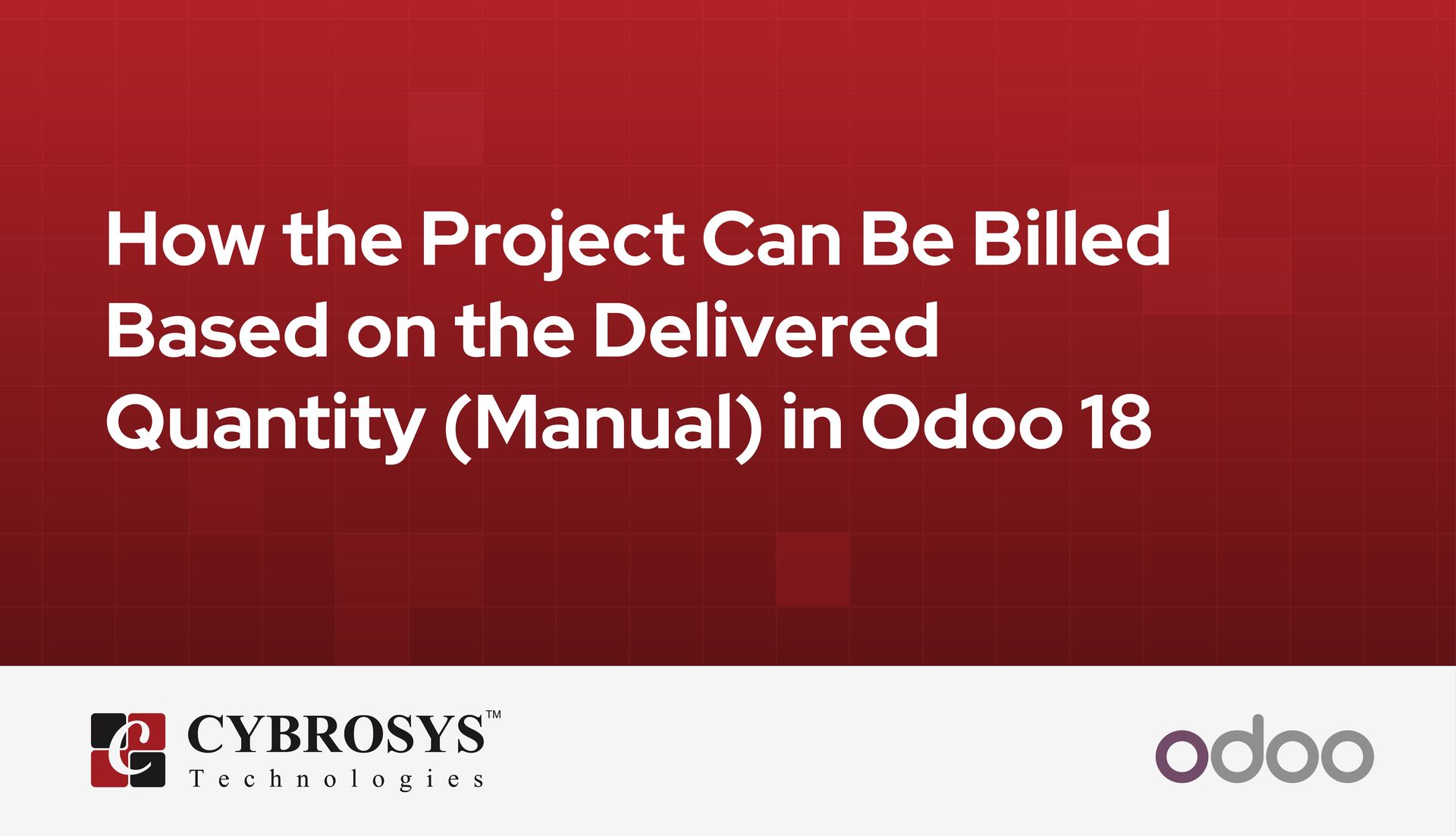 how-the-project-can-be-billed-based-on-the-delivered-quantity-manual-in-odoo-18.jpg