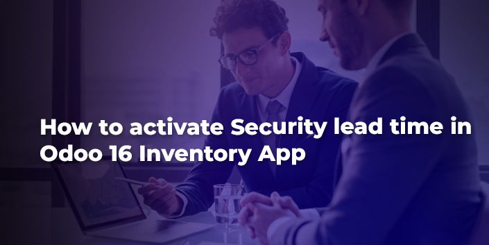 how-to-activate-security-lead-time-in-odoo-16-inventory-app.jpg