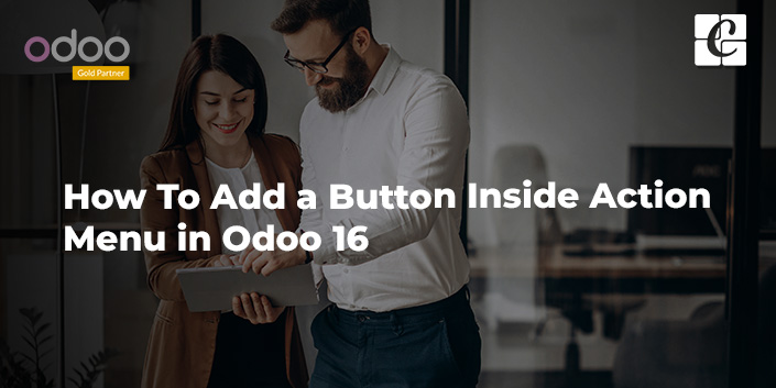 how-to-add-a-button-inside-action-menu-in-odoo-16.jpg