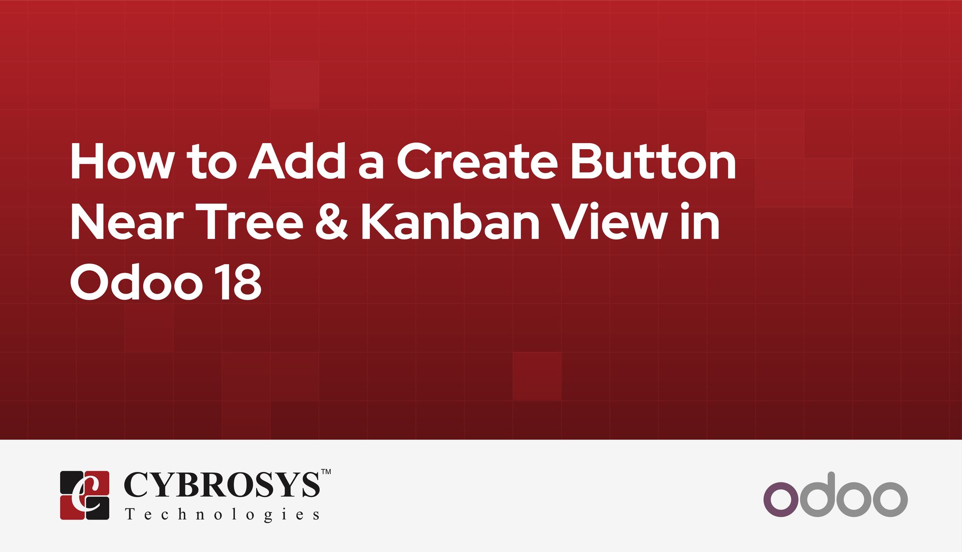 how-to-add-a-create-button-near-tree-and-kanban-view-in-odoo-18.jpg