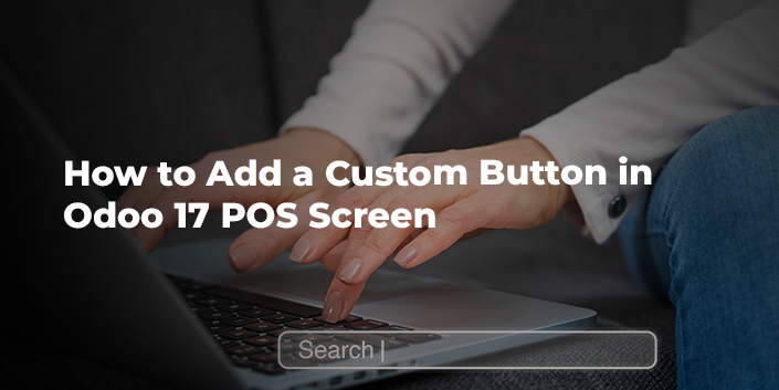 how-to-add-a-custom-button-in-odoo-17-pos-screen.jpg