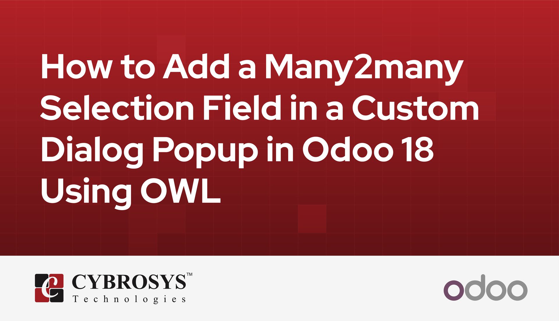 how-to-add-a-many2many-selection-field-in-a-custom-dialog-popup-in-odoo-18-using-owl.jpg