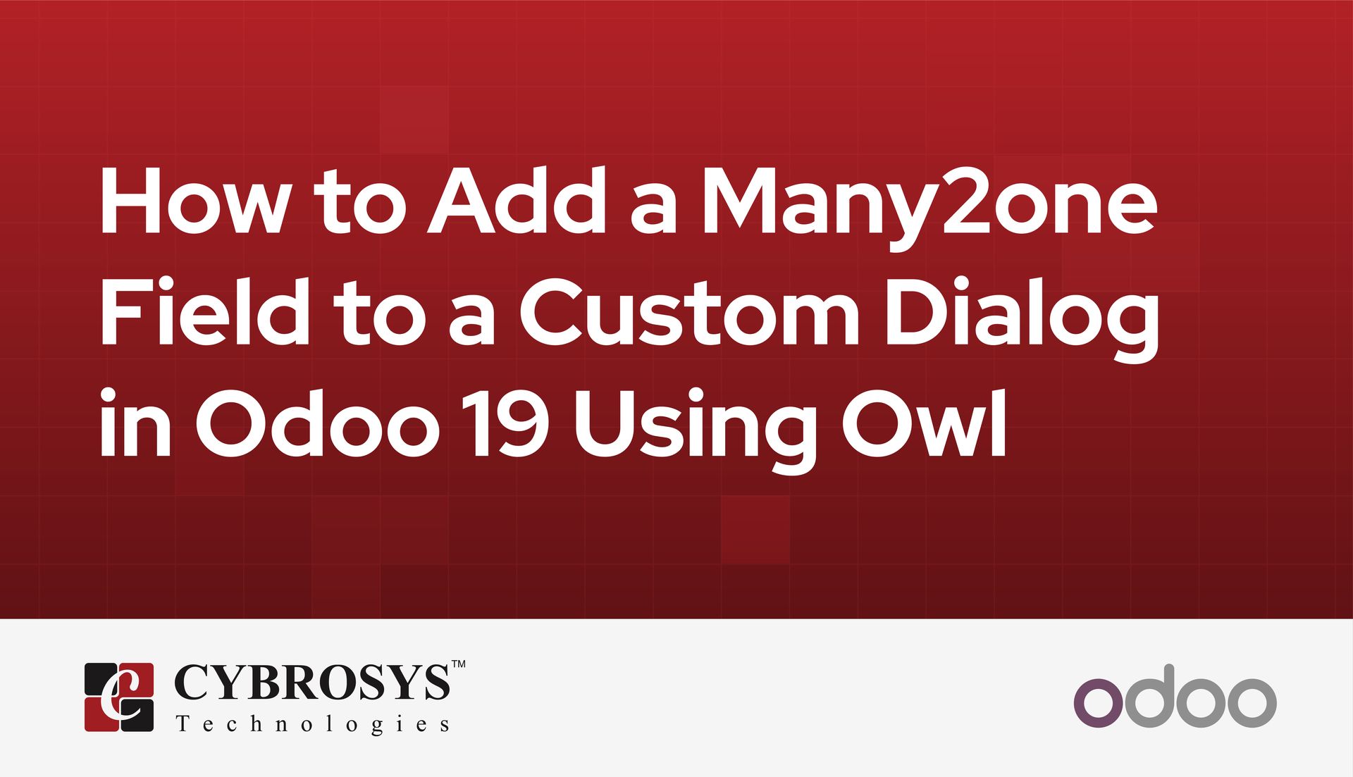 how-to-add-a-many2one-field-to-a-custom-dialog-in-odoo-19-using-owl.jpg
