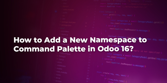 how-to-add-a-new-namespace-to-command-palette-in-odoo-16.jpg