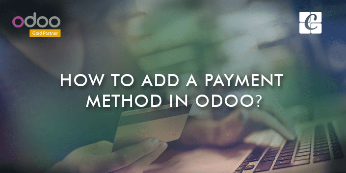 how-to-add-a-payment-method-in-odoo.png