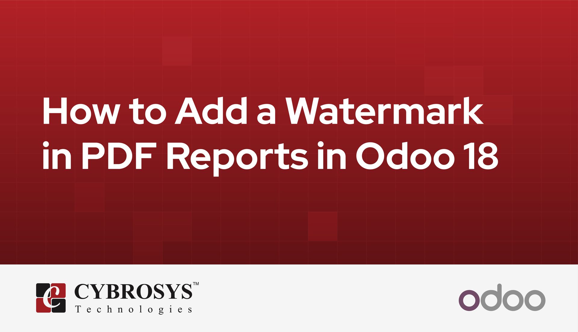 how-to-add-a-watermark-in-pdf-reports-in-odoo-18.jpg