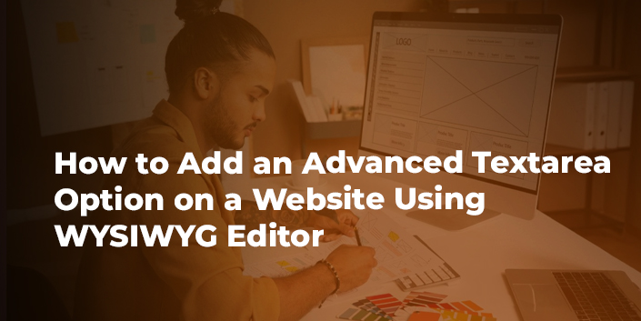 how-to-add-an-advanced-textarea-option-on-a-website-using-wysiwyg-editor.jpg