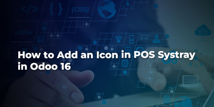how-to-add-an-icon-in-pos-systray-in-odoo-16.jpg