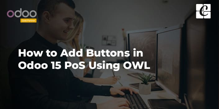 how-to-add-buttons-in-odoo-15-pos-using-owl.jpg