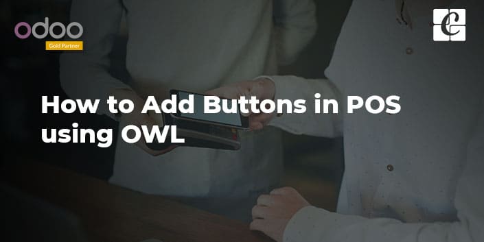 how-to-add-buttons-in-pos-using-owl.jpg